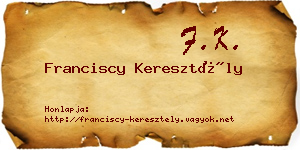 Franciscy Keresztély névjegykártya